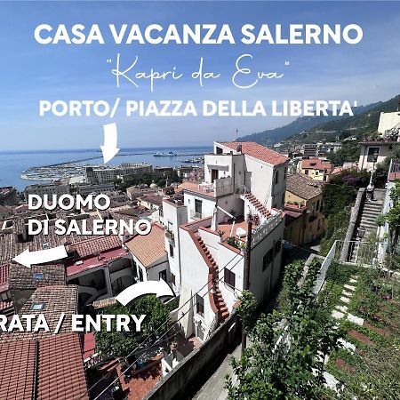 Casa "Kapri" Da Eva - Salerno Centro Con Self Check-In Apartment Bagian luar foto
